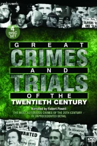  Самые громкие преступления двадцатого века 
